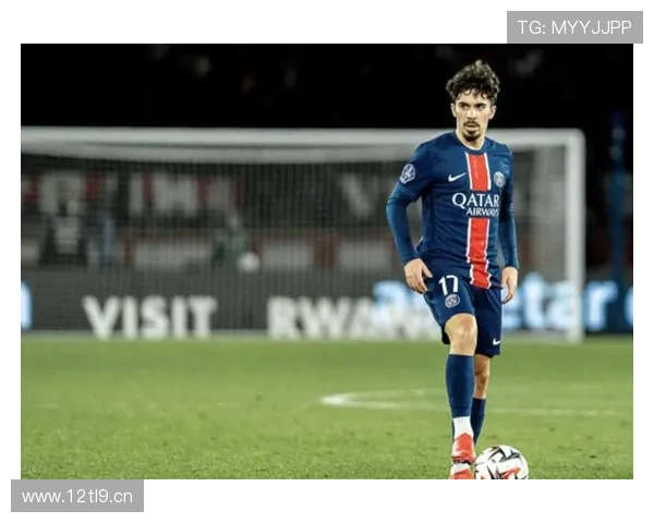 维蒂尼亚逆袭之路：从狼队弃将到巴黎核心